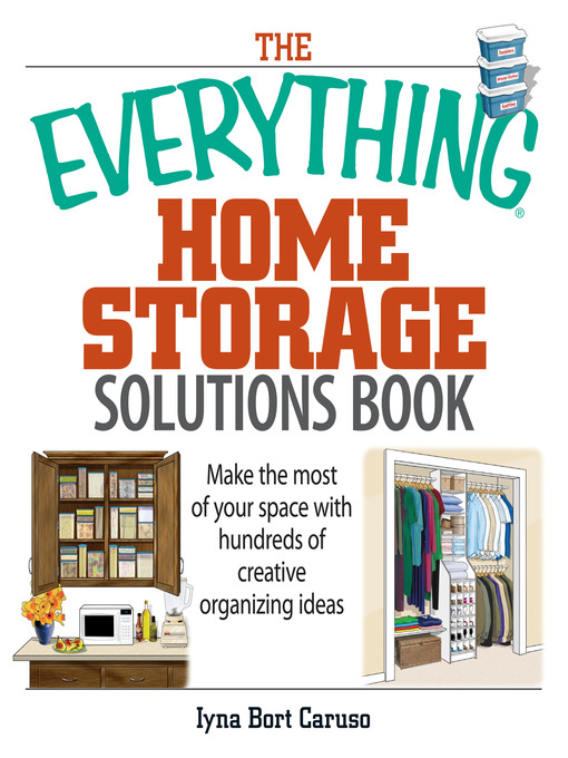 Title details for The Everything Home Storage Solutions Book by Iyna Bort Caruso - Available